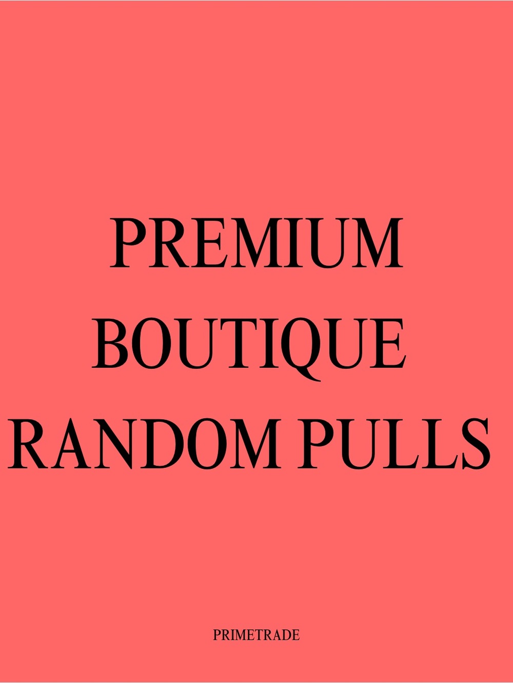 Premium Boutique Random Pulls - Coral Poster